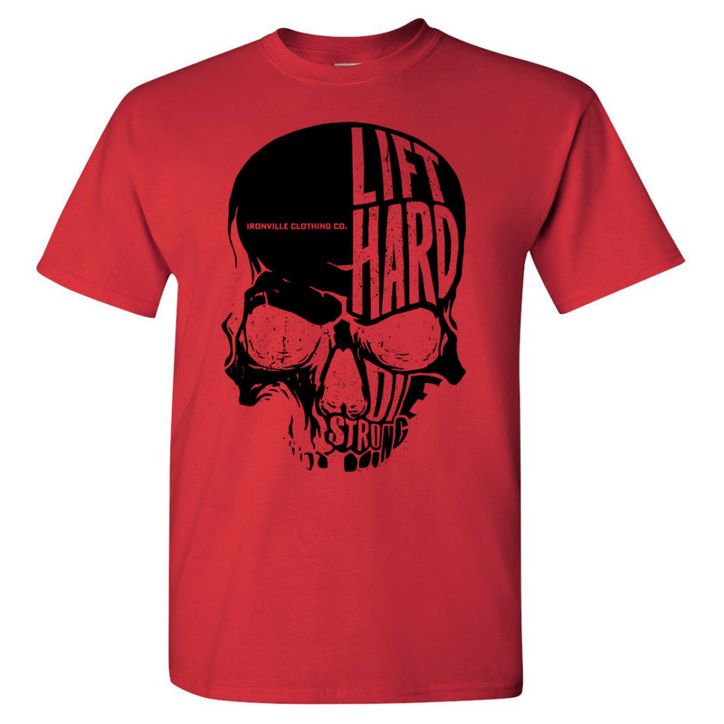 Ironville Skull Lift Hard Die Strong Powerlifting T Shirt Red With Black Front Art