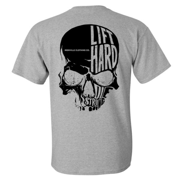Ironville Skull Lift Hard Die Strong Powerlifting T Shirt Sport Gray With Black Back Art