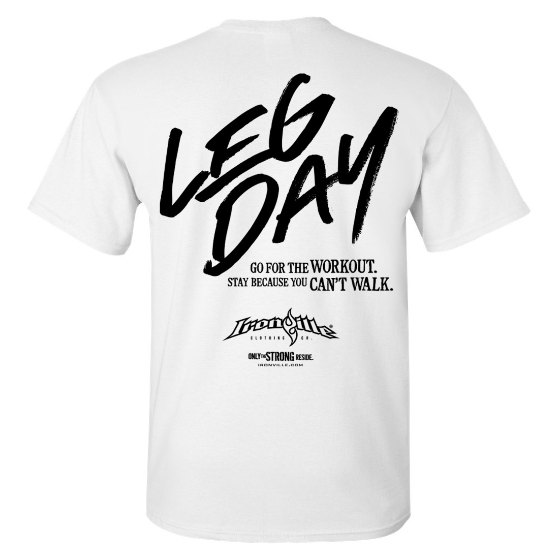 Leg Day Is Coming T-Shirt