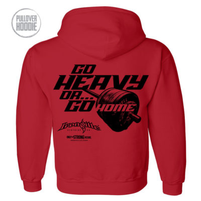 Ironville Go Heavy Go Home Powerlifting Hoodie Red 2022